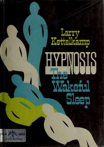 Cover of Hypnosis, the wakeful sleep by Larry Kettelkamp
