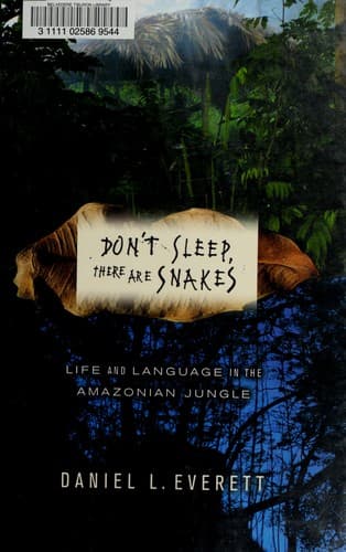 Cover of Don't sleep, there are snakes by Daniel Leonard Everett