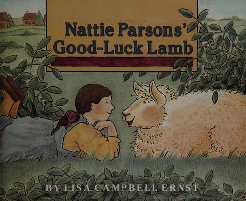 Cover of Nattie Parsons' good-luck lamb by Lisa Campbell Ernst