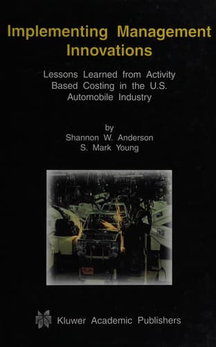 Cover of Implementing management innovations by Shannon W Anderson