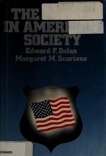 Cover of The police in American society by Edward F. Dolan