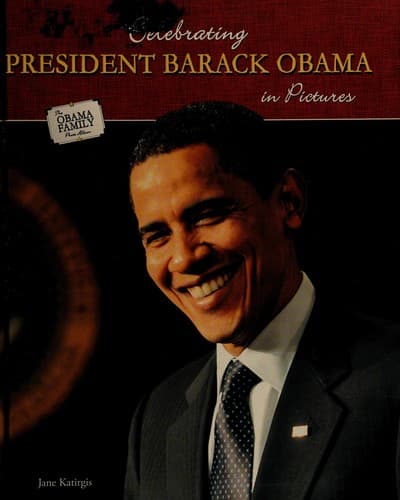 Cover of Celebrating President Barack Obama in pictures by Jane Katirgis