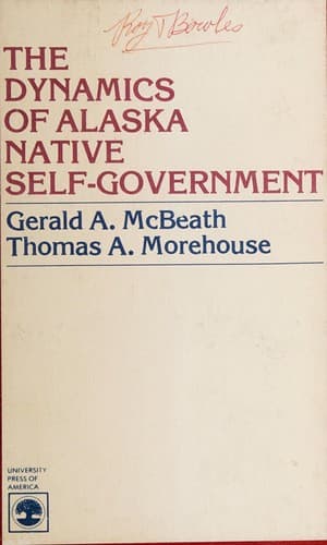 Cover of The dynamics of Alaska native self-government by Gerald A. McBeath