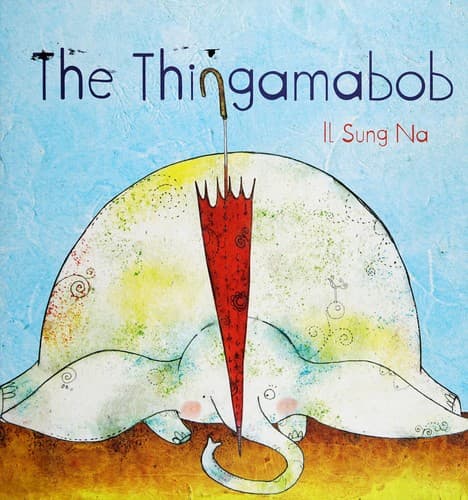 Cover of The thingamabob by Il Sung Na