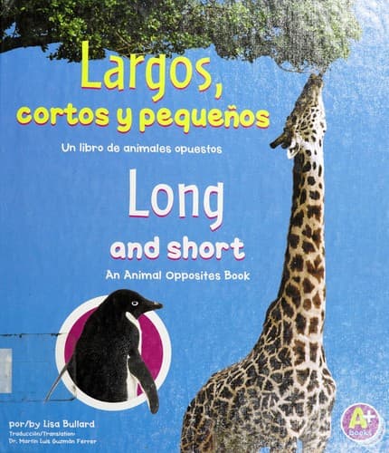 Cover of Largos, cortos y pequeños by Lisa Bullard