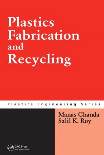 Cover of Plastics fabrication and recycling by Manas Chanda