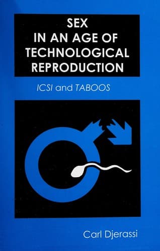 Cover of Sex in an age of technological reproduction by Carl Djerassi