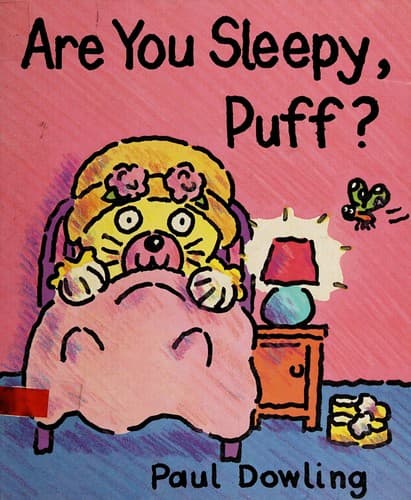 Cover of Are you sleepy, Puff? by Paul Dowling