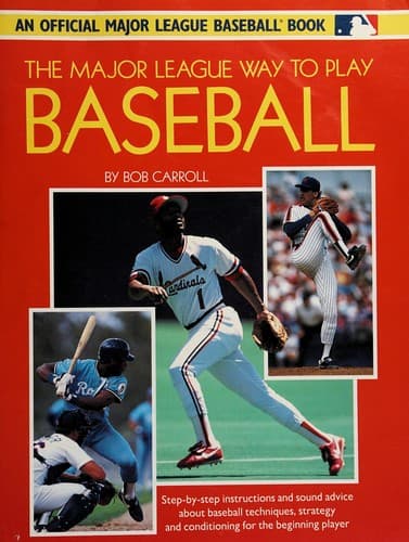 Cover of The major league way to play baseball by Bob Carroll
