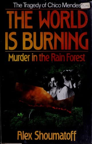Cover of The world is burning by Alex Shoumatoff