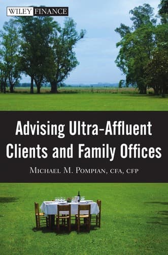 Cover of Advising ultra-affluent clients and family offices by Michael M. Pompian