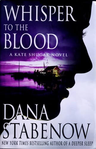 Cover of Whisper to the blood by Dana Stabenow