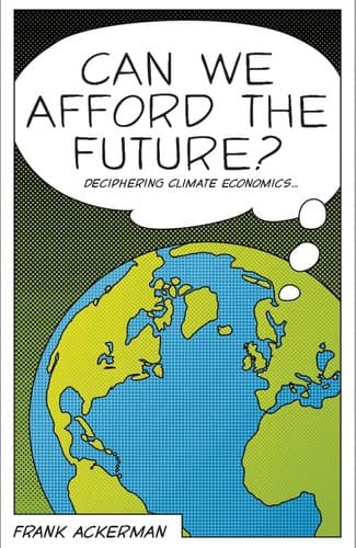 Cover of Can we afford the future? by Frank Ackerman