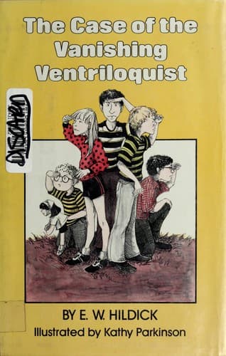 Cover of Case of the Vanishing Ventriloquist by E. W. Hildick