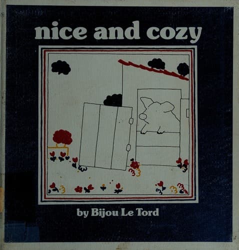 Cover of Nice and cozy by Bijou Le Tord