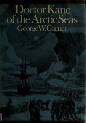 Cover of Doctor Kane of the arctic seas by George Washington Corner