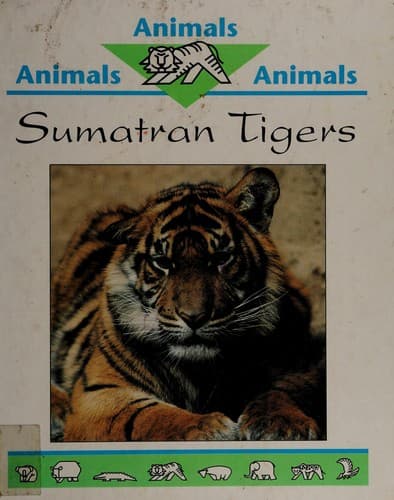 Cover of Sumatran Tigers by Alison Tibbitts