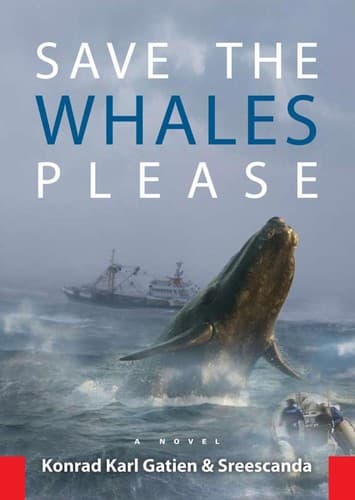 Cover of Save the whales please by Konrad Karl Gatien