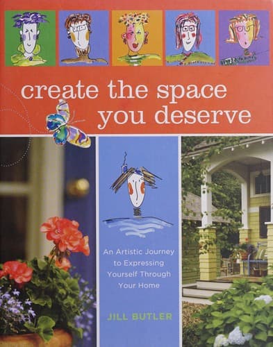 Cover of Create the space you deserve by Jill Butler