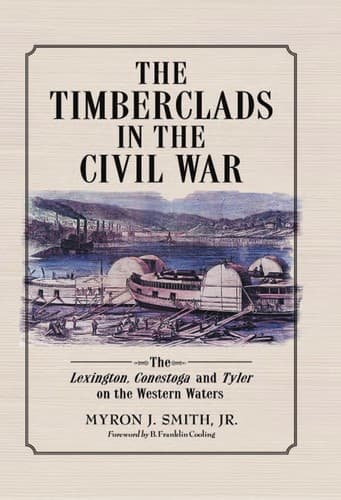 Cover of The timberclads in the Civil War by Myron J. Smith