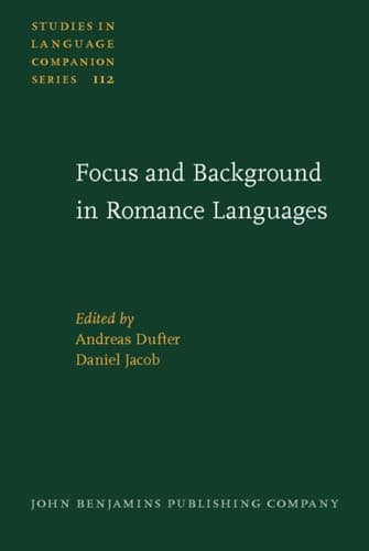 Cover of Focus and background in Romance languages by Romanistentag (30th 2007 Vienna, Austria)