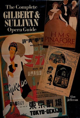 Cover of The complete Gilbert and Sullivan opera guide by Alan Jefferson