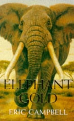 Cover of Elephant gold by Eric Campbell