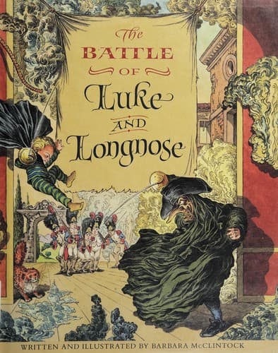Cover of The battle of Luke and Longnose by Barbara McClintock