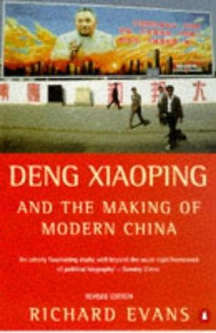 Cover of Deng Xiaoping and the making of modern China by Evans, Richard