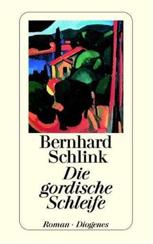 Cover of Die Gordische Schleife by Bernhard Schlink
