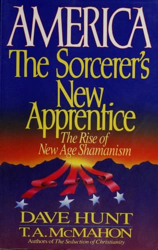 Cover of America, the sorcerer's new apprentice by Dave Hunt
