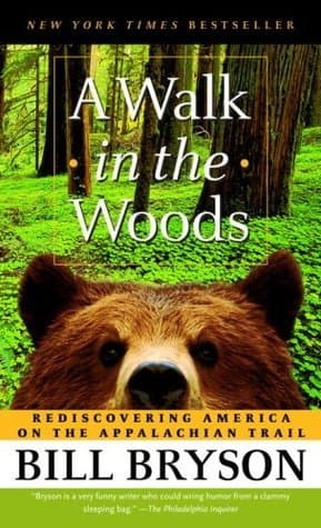 Cover of A Walk in the Woods: Rediscovering America on the Appalachian Trail by Bill Bryson