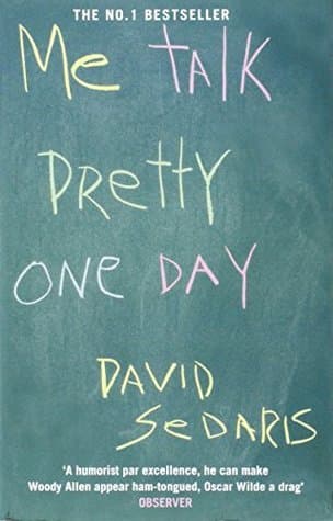 Cover of Me Talk Pretty One Day by David Sedaris