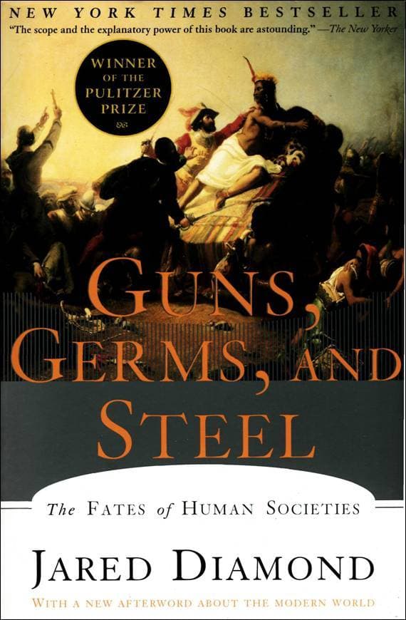 Cover of Guns, Germs, and Steel: The Fates of Human Societies by Jared Diamond