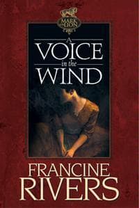 Cover of A Voice in the Wind by Francine Rivers