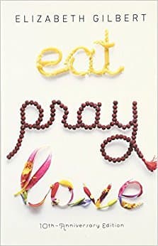 Cover of Eat, Pray, Love by Elizabeth Gilbert
