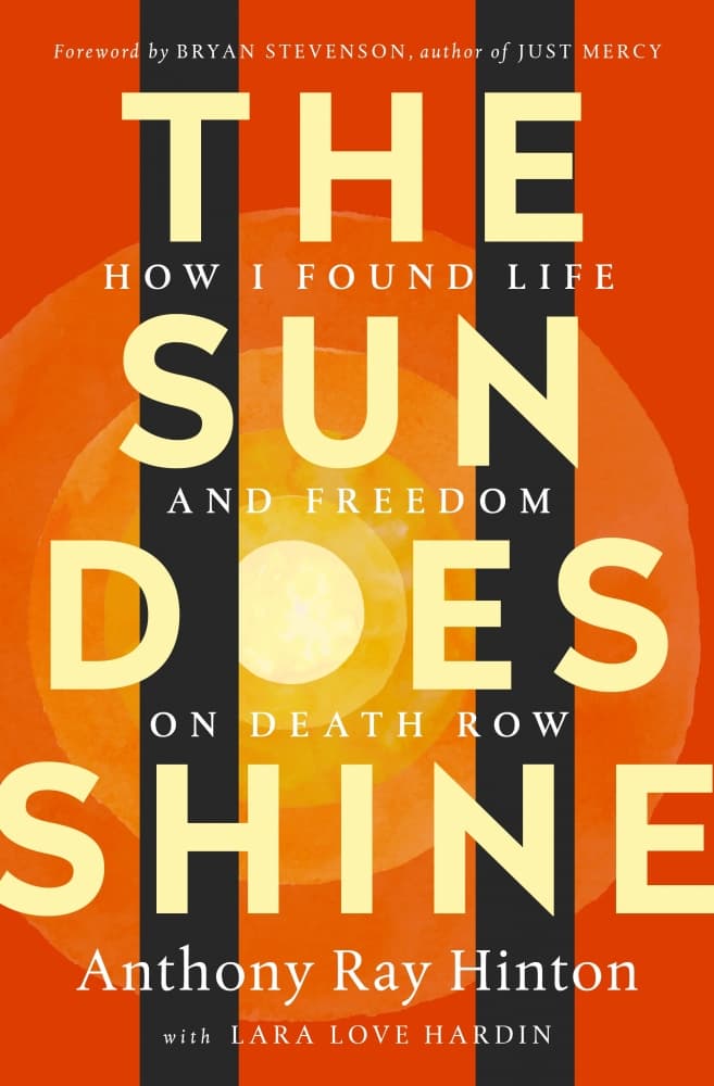Cover of The Sun Does Shine: How I Found Life and Freedom on Death Row by Anthony Ray Hinton