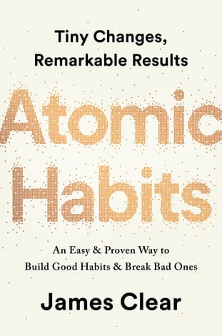 Cover of Atomic Habits: An Easy & Proven Way to Build Good Habits & Break Bad Ones by James Clear