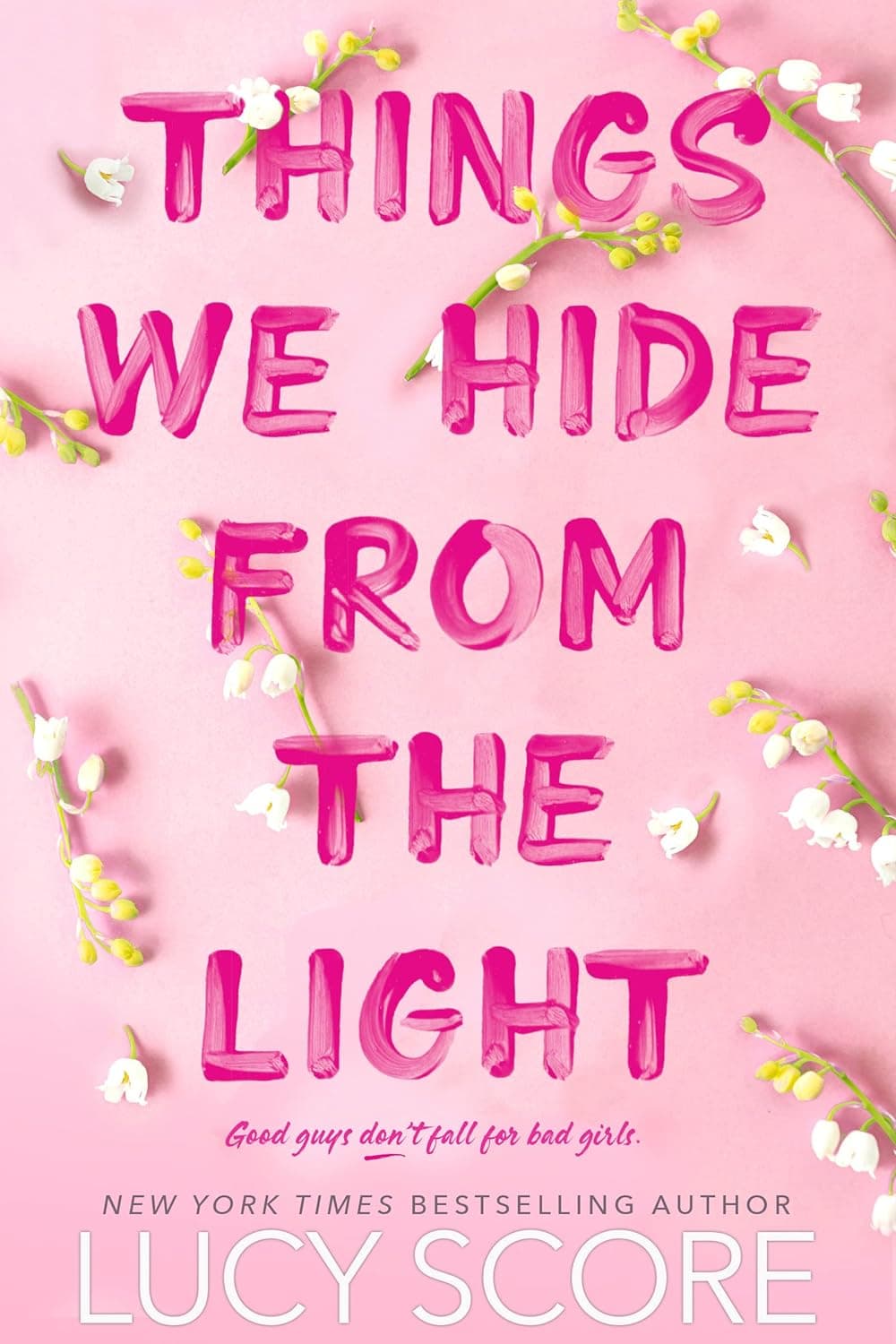 Cover of Things We Hide from the Light by Lucy Score