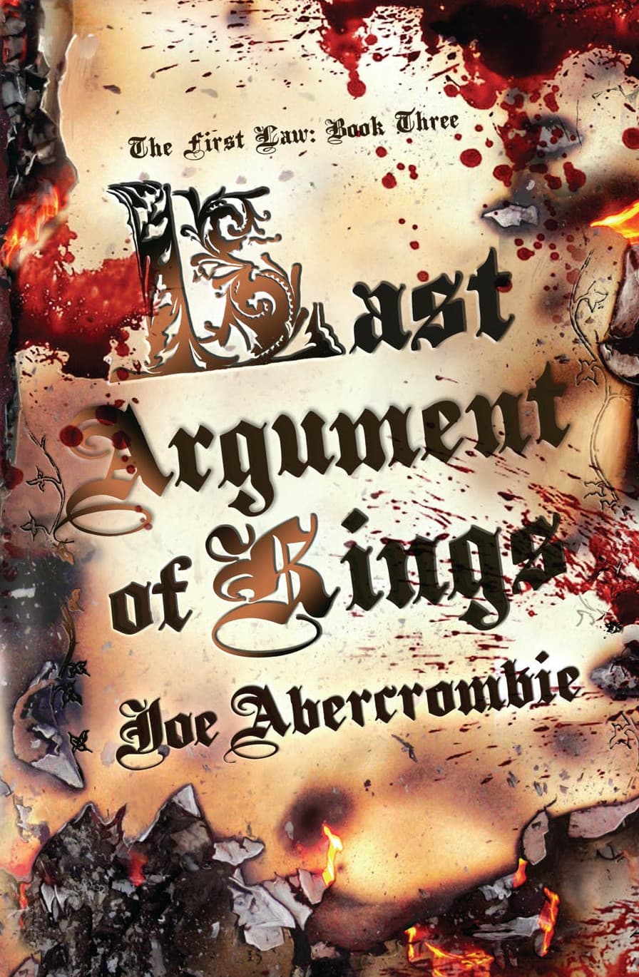 Cover of Last Argument of Kings by Joe Abercrombie