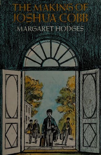 Cover of The making of Joshua Cobb by Margaret Hodges