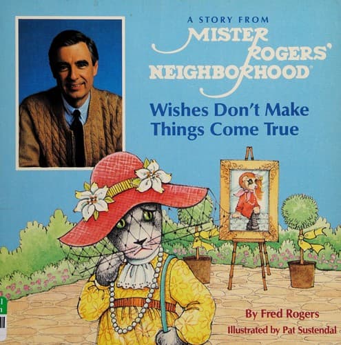 Cover of Wishes don't make things come true by Fred Rogers