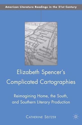 Cover of Elizabeth Spencer's complicated cartographies by Catherine Seltzer