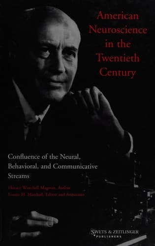 Cover of American neuroscience in the twentieth century by Horace Winchell Magoun