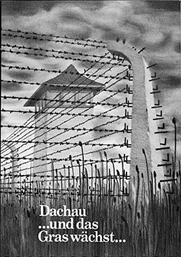 Cover of Dachau… und das Gras wächst… by Louis Köckert