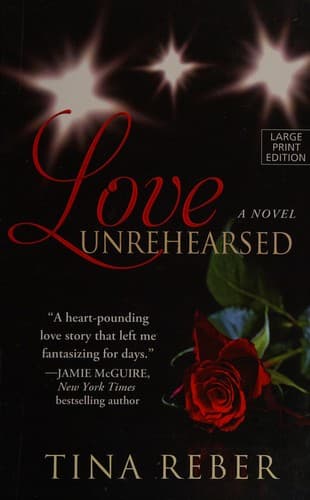 Cover of Love Unrehearsed by Tina Reber