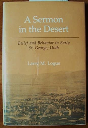 Cover of A sermon in the desert by Larry M. Logue