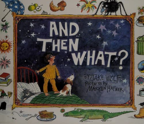 Cover of And then what? by Jake Wolf