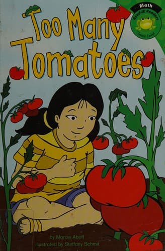 Cover of Too many tomatoes by Marcie Aboff