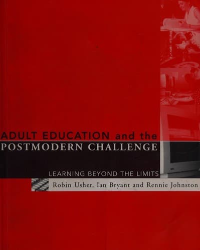 Cover of Adult education and the postmodern challenge by Robin Usher
